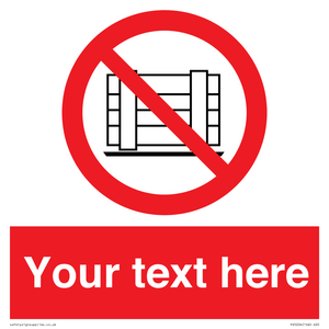 Custom Do Not Obstruct Sign